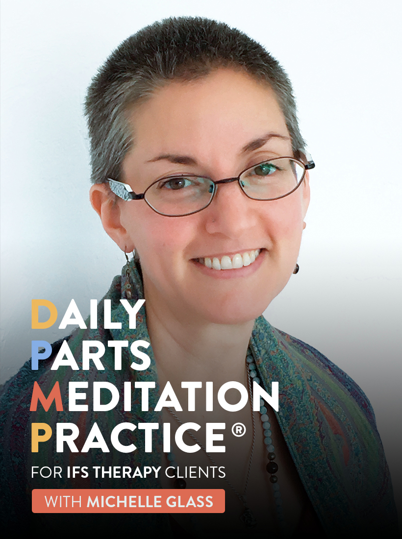 Daily Parts Meditation Practice® for Clients