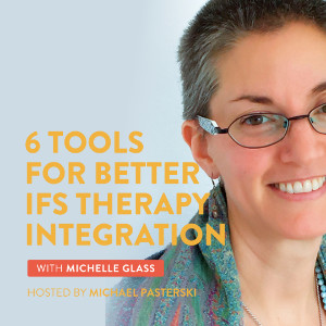 <b>6 Tools for Better IFS Therapy Integration</b>