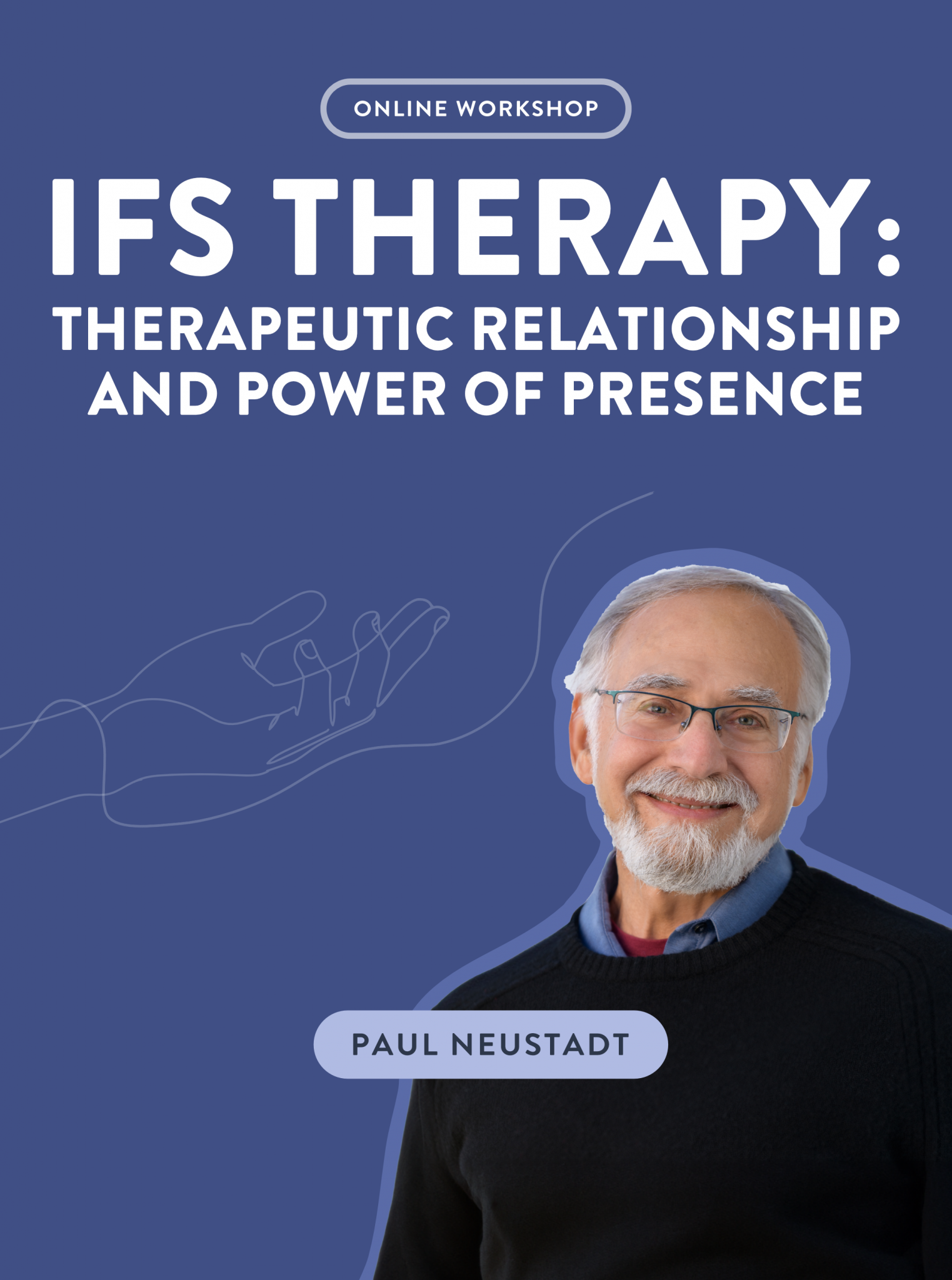 IFS Therapy: Therapeutic Relationship & Power of Presence