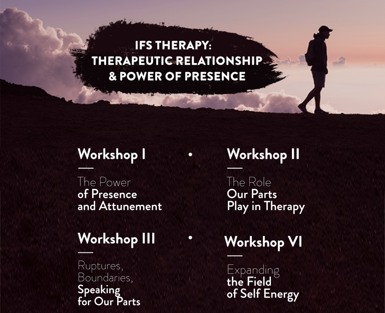 IFS Therapy: Therapeutic Relationship & Power of Presence [LP] 2