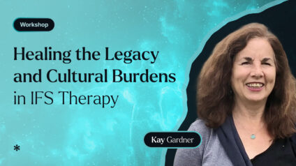 legacy-and-cultural-burdens-ifs-therapy-workshop-kay-gardner-cover-horizontal
