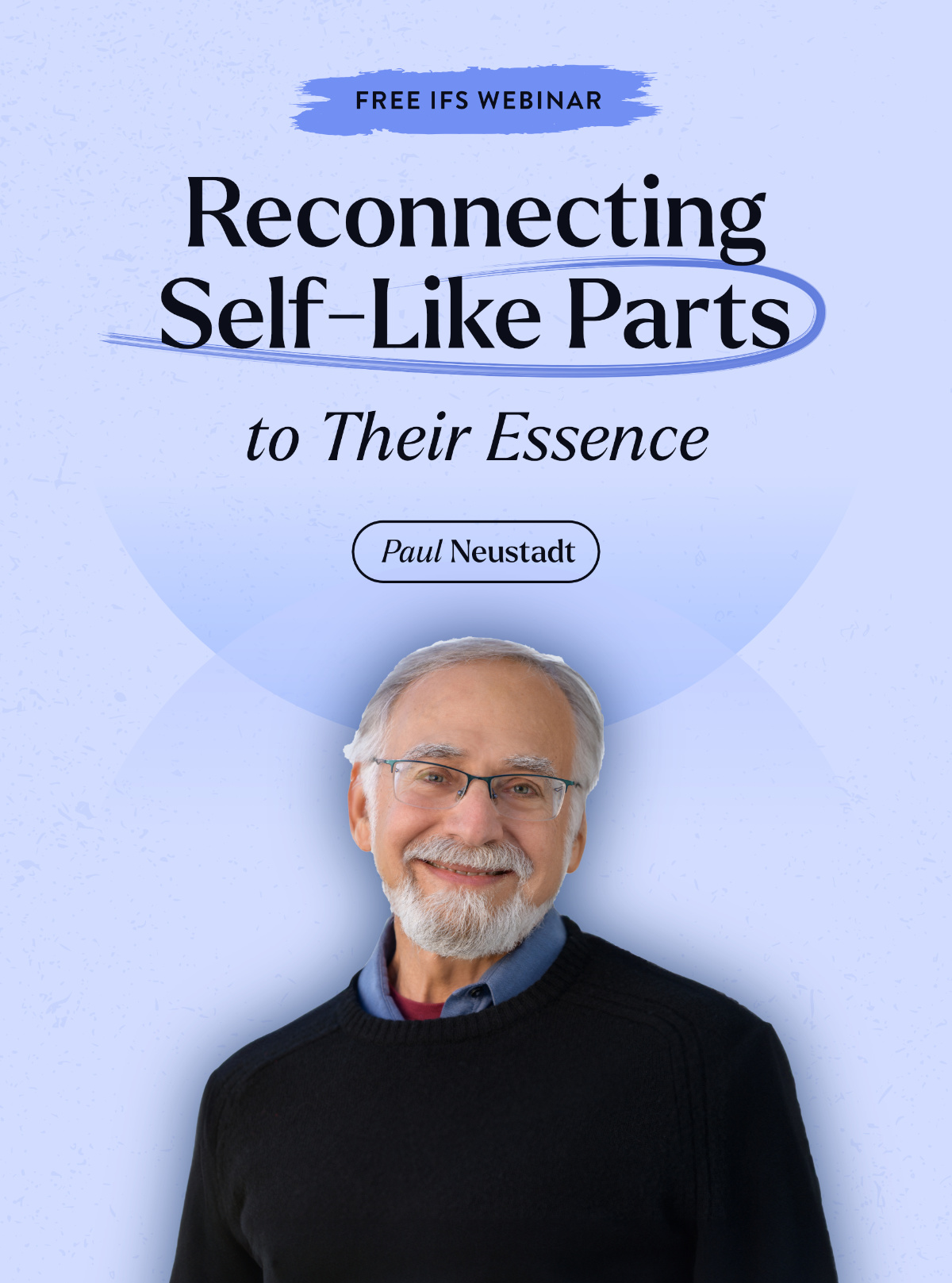 self-like-parts-free-ifs-therapy-webinar-paul-neustadt